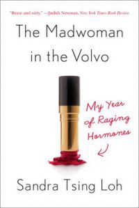 The Madwoman in the Volvo: Book by Sandra Tsing Loh
