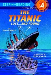 Step into Reading - Titanic Lost and Found: Book by Keith Kohler