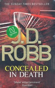 Concealed in Death: Book by J. D. Robb Concealed in Death: Book by J. D. Robb