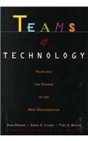 Teams and Technology: Fulfilling the Promise of the New Organization: Book by Tora K. Bikson