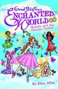 Enchanted World 7 : Melody and the Gemin : Melody and the Gemini Locket (English) (Paperback): Book by Elise Allen Enchanted World 7 : Melody and the Gemin : Melody and the Gemini Locket (English) (Paperback): Book by Elise Allen