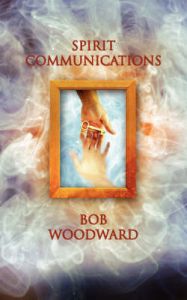 Spirit Communications: Book by Bob Woodward