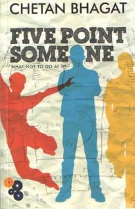 Five Point Someone: What Not To Do At IIT (English) (Paperback): Book by Chetan Bhagat Five Point Someone: What Not To Do At IIT (English) (Paperback): Book by Chetan Bhagat