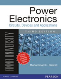Power Electronics : Circuits, Devices, and Application (for Anna University) (Paperback): Book by Rashid Power Electronics : Circuits, Devices, and Application (for Anna University) (Paperback): Book by Rashid