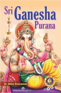 Sri Ganesha Purana: Book by Akila sivaraman
