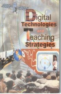 Digital Technologies And Teaching Strategies: Book by Gopal Bhargava Digital Technologies And Teaching Strategies: Book by Gopal Bhargava