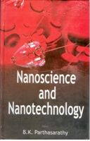 Nanoscience And Nanotechnology: Book by B.K. Parthasarathy Nanoscience And Nanotechnology: Book by B.K. Parthasarathy
