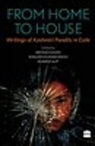 From Home to House: Writings of Kashmiri Pandits in Exile : Writings of Kashmiri Pandits in Exile (English) (Paperback): Book by A Gigoo From Home to House: Writings of Kashmiri Pandits in Exile : Writings of Kashmiri Pandits in Exile (English) (Paperback): Book by A Gigoo