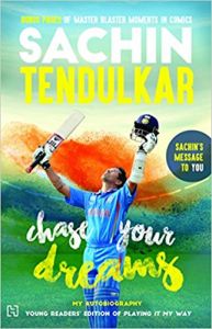 Chase Your Dreams : Book by Sachin Tendulkar Chase Your Dreams : Book by Sachin Tendulkar