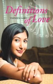 Definitions of Love: Book by Tasneem Sara