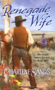 Renegade Wife: Book by Charlene Sands