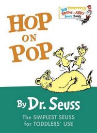 Hop on Pop: Book by Dr Seuss Hop on Pop: Book by Dr Seuss