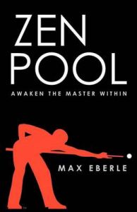 Zen Pool: Awaken the Master Within: Book by Max Eberle