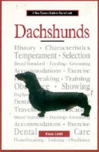 A New Owners Guide to Dachshunds: Book by Kaye Ladd A New Owners Guide to Dachshunds: Book by Kaye Ladd