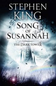 The Dark Tower VI: Song Of Susannah : Book by Stephen King