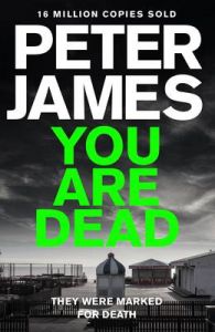 You Are Dead (English) (P): Book by Peter James