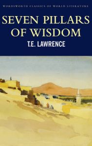 Seven Pillars of Wisdom: Book by Tom Griffith Seven Pillars of Wisdom: Book by Tom Griffith