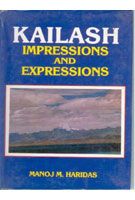 Kailash: Impression And Expressions: Book by Manoj M. Haridas