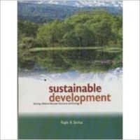 Sustainable Development: Striking a Balance Between Economy and Ecology (English) 1st Edition: Book by R. K. Sinha
