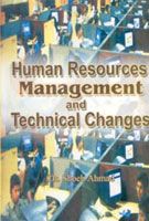Human Resource Management And Technical Changes: Book by Shoeb Ahmed Human Resource Management And Technical Changes: Book by Shoeb Ahmed