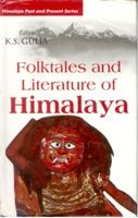 Folktales And Literature of Himalaya: Book by K.S. Gulia Folktales And Literature of Himalaya: Book by K.S. Gulia