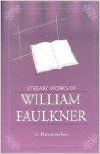 Literary works of William faulkner (English) 01 Edition: Book by S. Ramanathan