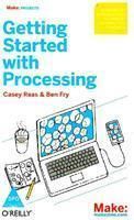 Getting Stared with Processing (English): Book by Ben Fry, Casey Reas