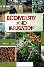 BIODIVERSITY AND IRRIGATION (English): Book by Dr. Millea Cooke BIODIVERSITY AND IRRIGATION (English): Book by Dr. Millea Cooke