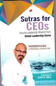 Sutras For CEOs Acquire Leadership Wisdom From Global Leadership Gurus (English): Book by M. S. Rao Sutras For CEOs Acquire Leadership Wisdom From Global Leadership Gurus (English): Book by M. S. Rao