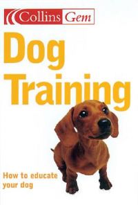 Dog Training: Book by Gwen Bailey Dog Training: Book by Gwen Bailey
