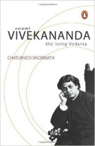 Swami Vivekananda : The Living Vedanta (English) (Paperback): Book by Chaturvedi Badrinath Swami Vivekananda : The Living Vedanta (English) (Paperback): Book by Chaturvedi Badrinath