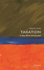 Taxation : A Very Short Introduction (English): Book by Stephen Smith Taxation : A Very Short Introduction (English): Book by Stephen Smith