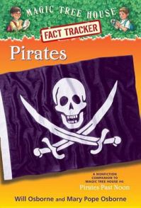 Pirates: A Nonfiction Companion to Pirates Past Noon: Book by Mary Pope Osborne Pirates: A Nonfiction Companion to Pirates Past Noon: Book by Mary Pope Osborne