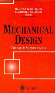 Mechanical Design: Theory and Methology
