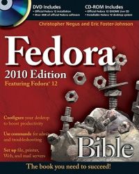 Fedora Bible 2010 Edition: Featuring Fedora Linux 12: Book by Christopher Negus Fedora Bible 2010 Edition: Featuring Fedora Linux 12: Book by Christopher Negus