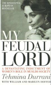 My Feudal Lord (English) (Paperback): Book by Tehmina Durrani My Feudal Lord (English) (Paperback): Book by Tehmina Durrani