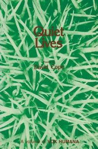 Quiet Lives: Book by David Cope Quiet Lives: Book by David Cope