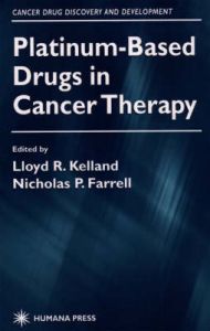 Platinum-based Drugs in Cancer Therapy