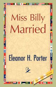 Miss Billy Married: Book by Eleanor H Porter