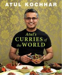 Atul's Curries Of The World: Book by Atul Kochhar Atul's Curries Of The World: Book by Atul Kochhar