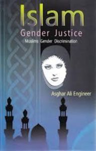 Islam Gender Justice: Muslims Gender Discrimination: Book by Asghar Ali Engineer Islam Gender Justice: Muslims Gender Discrimination: Book by Asghar Ali Engineer