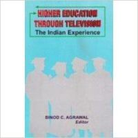 Higher Education Through Television: The Indian Experience: Book by  Binod C. Agrawal (Ed.)  