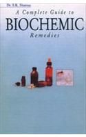 A Complete Guide To Biochemic Remedies English(PB): Book by Dr. S. K. Sharma