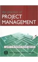 The Practice of Project Management: A Guide to the business-focused approach: Book by Enzo Frigenti