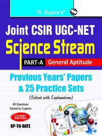 Joint CSIR-UGC-NET/JRF in Science Stream (Part-A: General Aptitude) Previous Papers & 25 Practice Sets (Solved): Book by RPH Editorial Board Joint CSIR-UGC-NET/JRF in Science Stream (Part-A: General Aptitude) Previous Papers & 25 Practice Sets (Solved): Book by RPH Editorial Board