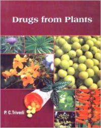 Drugs from Plants: Book by P. C. Trivedi