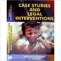 Case Studies and Legal Interventions: Book by P. Mahajan Case Studies and Legal Interventions: Book by P. Mahajan