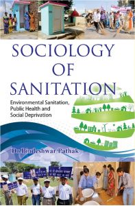 Sociology of Sanitation: Book by Dr Bindeshwar Pathak