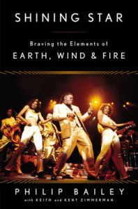 Shining Star: Braving the Elements of Earth, Wind & Fire: Book by Kent Zimmerman