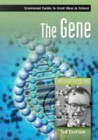 The Gene: A Historical Perspective: Book by Ted Everson The Gene: A Historical Perspective: Book by Ted Everson